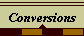 Conversions