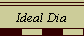 Ideal Dia