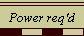 Power req'd