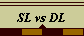 SL vs DL