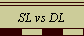 SL vs DL
