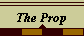 The Prop
