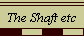 The Shaft etc